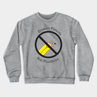 Pointless Pencils Crewneck Sweatshirt